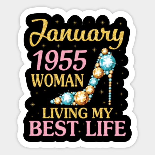 Happy Birthday 66 Years To Me Nana Mommy Aunt Sister Wife January 1955 Woman Living My Best Life Sticker by Cowan79